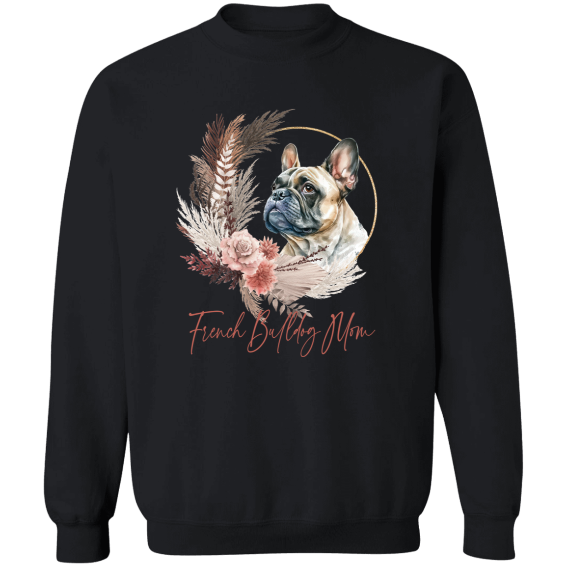French Bulldog Mom Boho Wreath - T-shirts, Hoodies and Sweatshirts