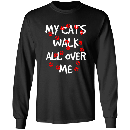 My Cats Walk All Over Me - T-shirts, Hoodies and Sweatshirts