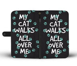 My Cat Walks All Over Me Wallet Phone Case