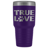 True Love 30oz Tumbler