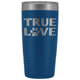 True Love 20oz Tumbler