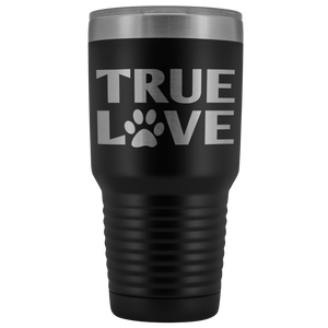 True Love 30oz Tumbler