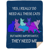 THEY NEED ME 2 blues Blankets