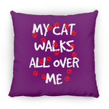 My Cat Walks All Over Me Pillows