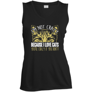 I'm Not Crazy Because I Love Cats Ladies Sleeveless Moisture Absorbing V-Neck