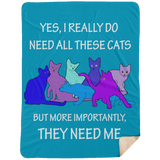 THEY NEED ME 2 blues Blankets
