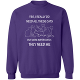 They Need Me Sweatshirt