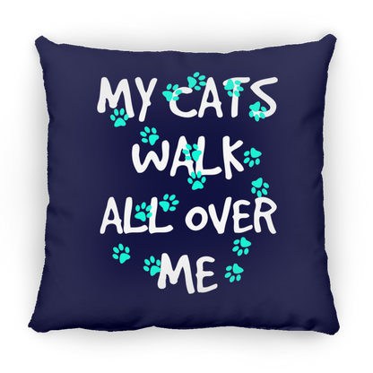 My Cats Walk All Over Me - Turquoise Pawprints - Pillows