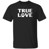 TRUE LOVE T-Shirt