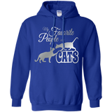 My Favorite People are Cats Pullover Hoodie