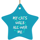 My Cats Walk All Over Me - Turquoise Pawprints Ceramic Ornaments in 4 Shapes