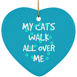 My Cats Walk All Over Me - Turquoise Pawprints Ceramic Ornaments in 4 Shapes