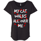 My Cat Walks All Over Me Ladies Triblend Dolman Sleeve