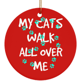 My Cats Walk All Over Me - Turquoise Pawprints Ceramic Ornaments in 4 Shapes