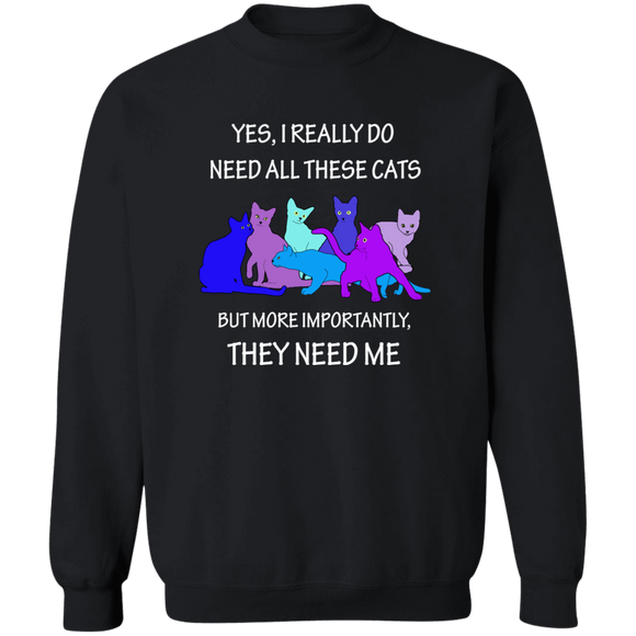 THEY NEED ME 2 blues Sweatshirt