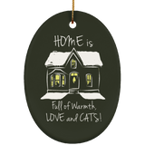 Home is Full of Warmth, Love and Cats Ceramic Ornaments in 4 Shapes