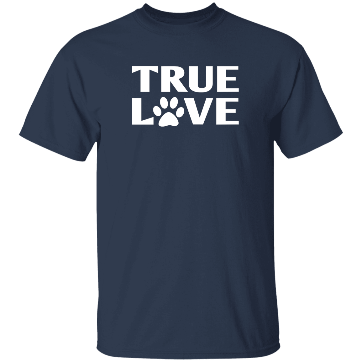 TRUE LOVE T-Shirt