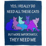 THEY NEED ME 2 blues Blankets