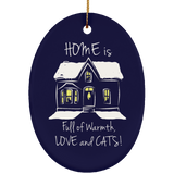 Home is Full of Warmth, Love and Cats Ceramic Ornaments in 4 Shapes