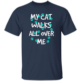 My Cat Walks All Over Me - Turquoise Pawprints T-Shirt