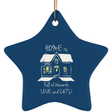 Home is Full of Warmth, Love and Cats Ceramic Ornaments in 4 Shapes