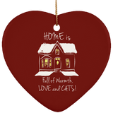 Home is Full of Warmth, Love and Cats Ceramic Ornaments in 4 Shapes
