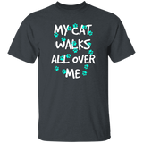 My Cat Walks All Over Me - Turquoise Pawprints T-Shirt