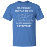 They Need Me Ultra Cotton T-Shirt