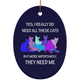 THEY NEED ME 2 blues Ceramic Ornaments in 4 Shapes