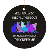 THEY NEED ME 2 blues Ceramic Ornaments in 4 Shapes