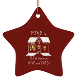 Home is Full of Warmth, Love and Cats Ceramic Ornaments in 4 Shapes