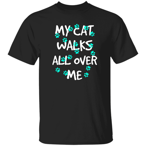 My Cat Walks All Over Me - Turquoise Pawprints T-Shirt