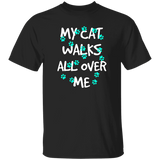 My Cat Walks All Over Me - Turquoise Pawprints T-Shirt