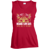 I'm Not Crazy Because I Love Cats Ladies Sleeveless Moisture Absorbing V-Neck