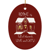 Home is Full of Warmth, Love and Cats Ceramic Ornaments in 4 Shapes