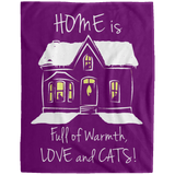 Home is Full of Warmth, Love and Cats Blankets