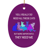 THEY NEED ME 2 blues Ceramic Ornaments in 4 Shapes