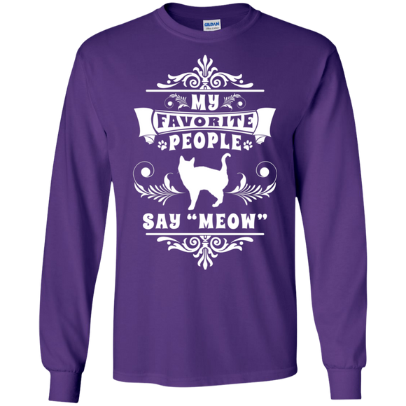 My Favorite People Say Meow LS Ultra Cotton T-Shirt
