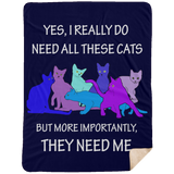 THEY NEED ME 2 blues Blankets