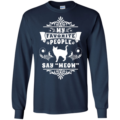 My Favorite People Say Meow LS Ultra Cotton T-Shirt
