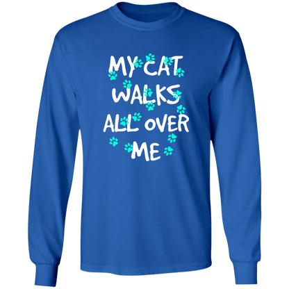 My Cat Walks All Over Me - Turquoise Pawprints Long Sleeve T-Shirt