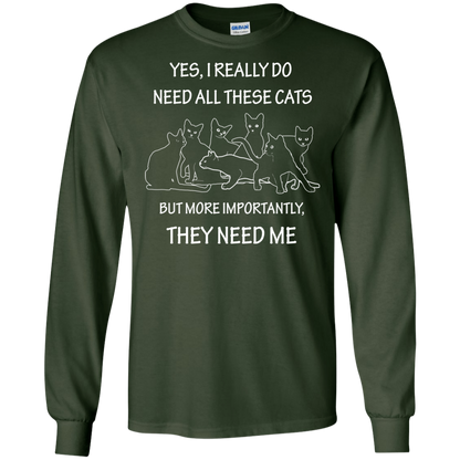 They Need Me LS Ultra Cotton T-Shirt