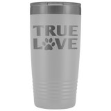 True Love 20oz Tumbler