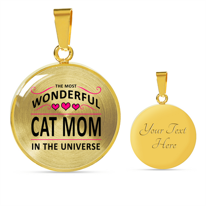 Most Wonderful Cat Mom in the Universe - Pendant Necklace or Bangle Bracelet
