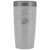 Think Pawsitive 20oz Tumbler