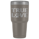 True Love 30oz Tumbler