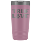 True Love 20oz Tumbler
